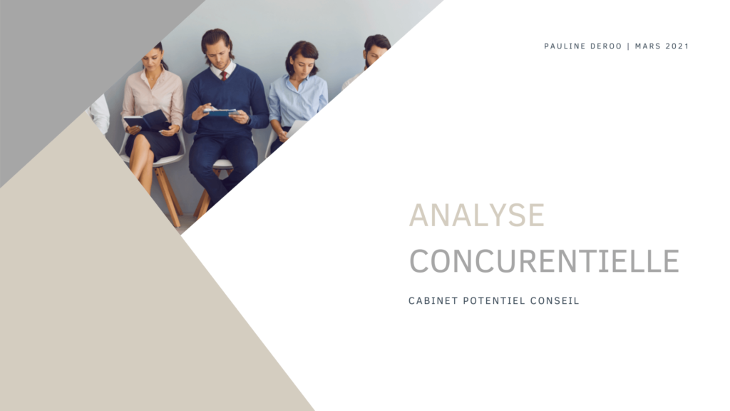 Analyse concurrentielle - Cabinet Potentiel Conseil Pauline Deroo 2021